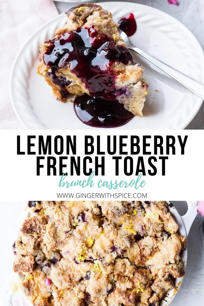 Two images from the post and text overlay in the middle: Lemon Blueberry French Toast. Pinterest pin.