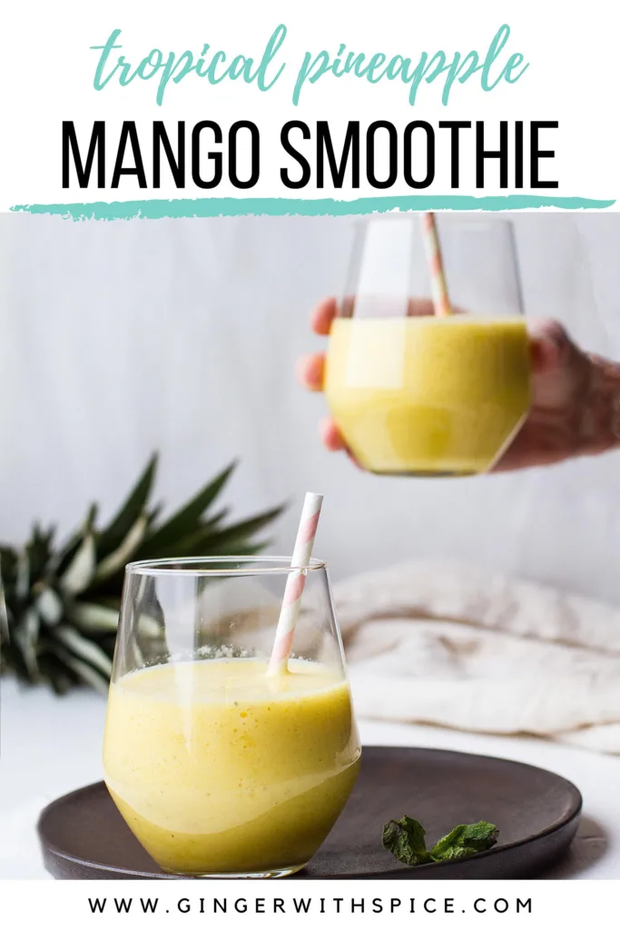 Mango pineapple smoothie with text overlay at the top. Pinterest pin.