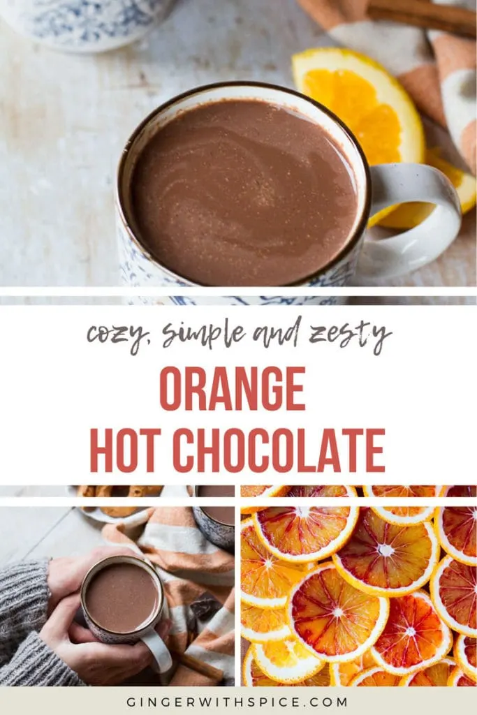 Pinterest pin with text overlay orange hot chocolate, with three images from the post.