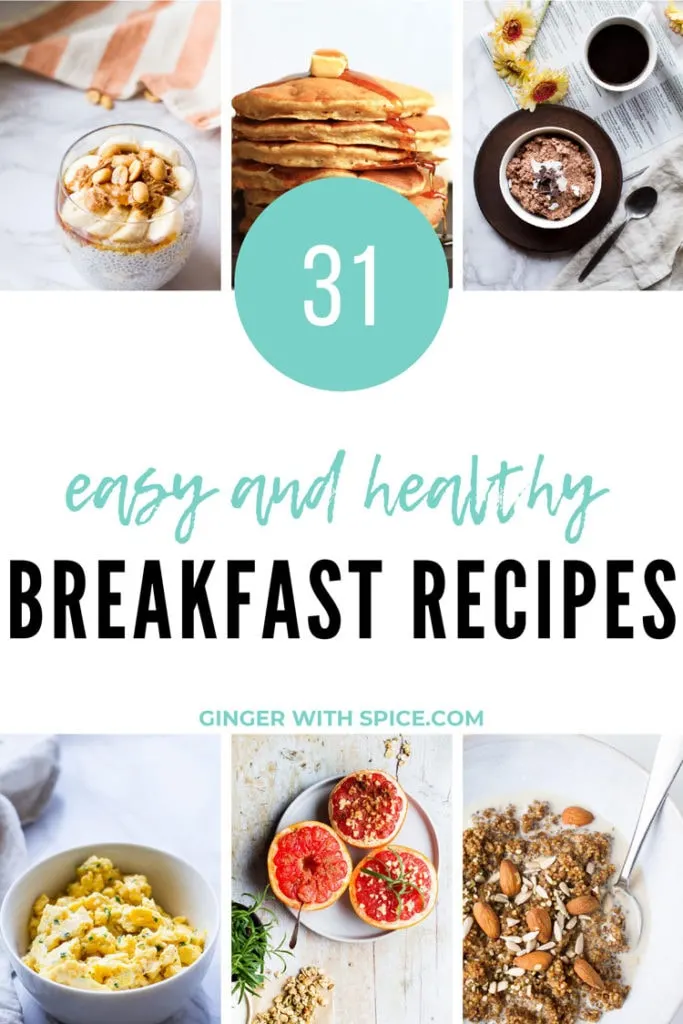 Pinterest pin with text overlay 31 Easy and Healthy Breakfast Recipes with 6 images from post.