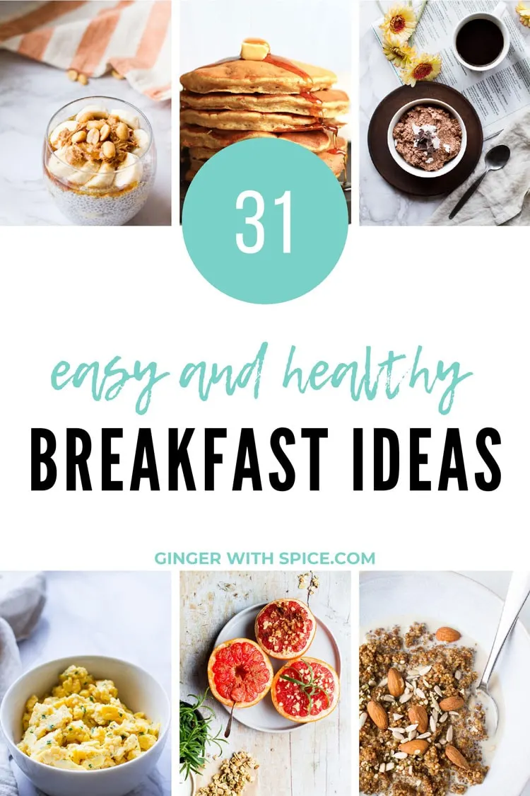 Pinterest pin with text overlay 31 Easy and Healthy Breakfast Ideas, 6 images from post.