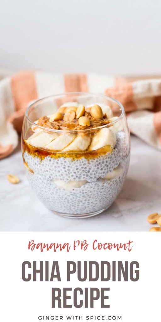 Coconut chia pudding in a round glass with toppings such as banana and peanuts. Pinterest pin.