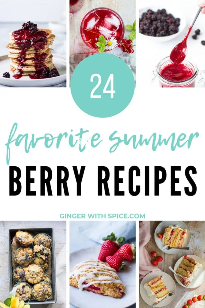Six small images from post and large white box with turquoise text: 24 favorite summer berry recipes.