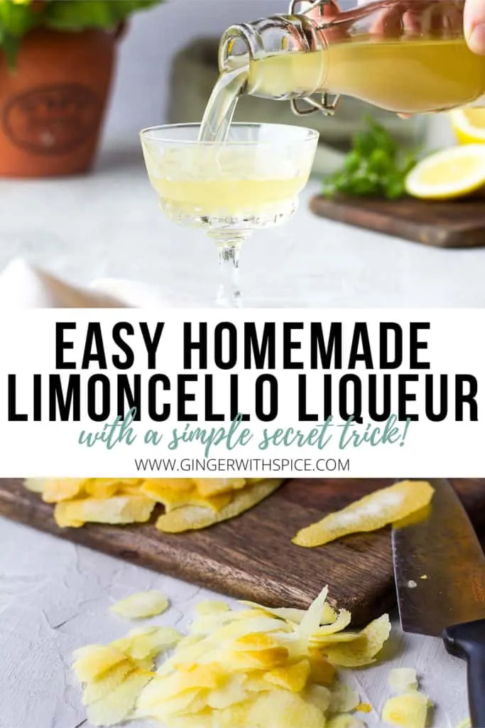 Pinterest pin with two images from the post with a black text in the middle: "Easy homemade limoncello liqueur with a simple secret trick".