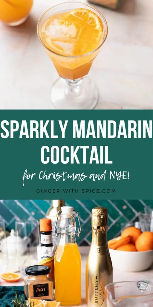 Two images from the post and the text 'Sparkly Mandarin Cocktail' on a green background. Pinterest pin.