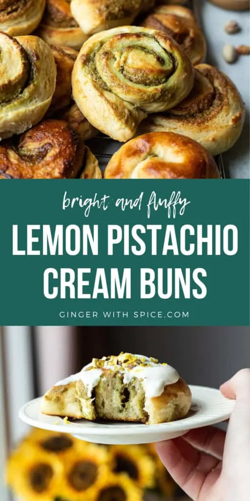 Pinterest pin with two images from the post and title text over a green background in the middle: "Lemon Pistachio Cream Buns".