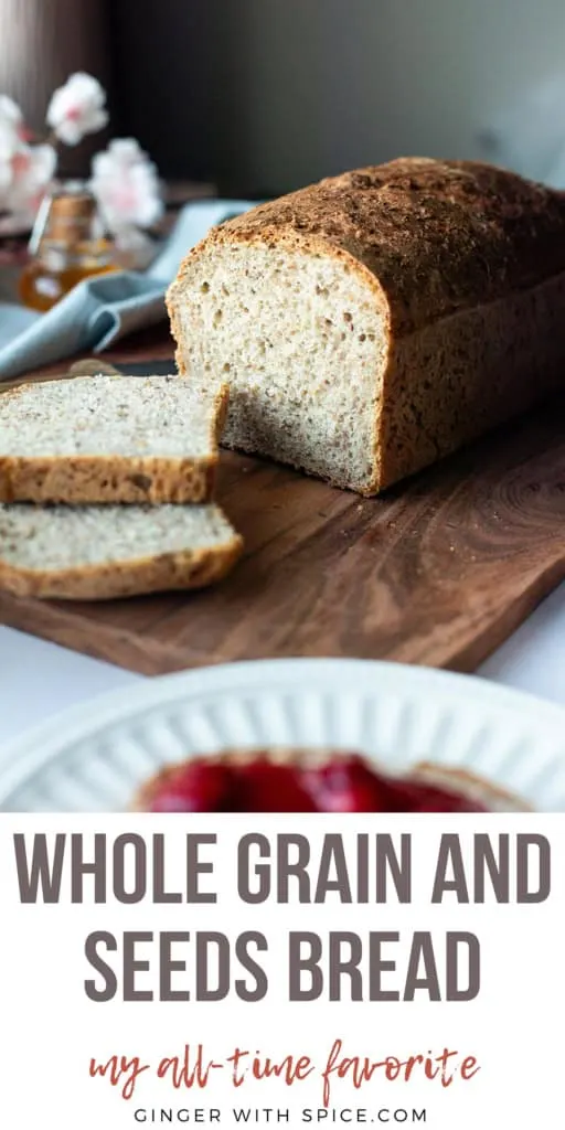 Pinterest pin with one image of the whole grain and seeds bread.