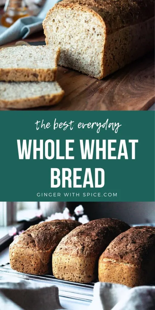Pinterest pin with two images from the post and white text overlay with the title Whole Wheat Bread.