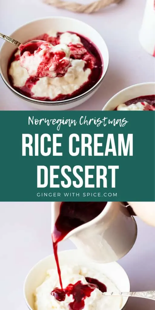 Two images from the post and white text over a green background in the middle: Norwegian Rice Cream Dessert. Pinterest pin.